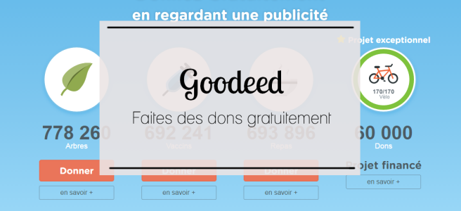 Goodeed un site pour faire des dons gratuitement en regardant des pubs